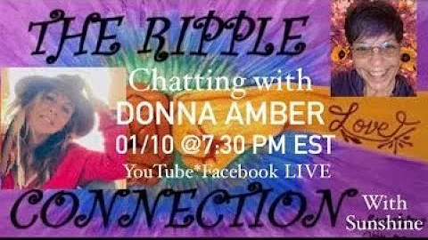 Chatting with Donna Amber on The Ripple Connection...