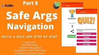 Simple Quiz App - Safe Args to pass data between fragments