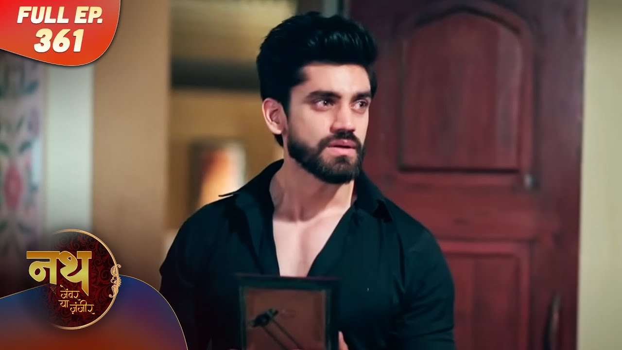 Nath Zewar Ya Zanjeer | Full Episode 361 | Dangal Tv