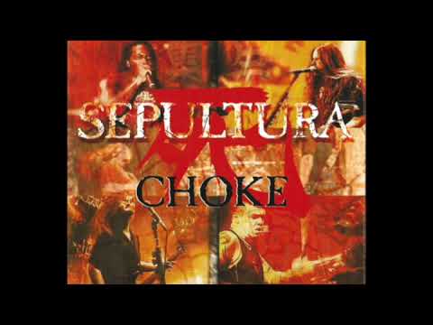Sepultura - Choke (CD RIP)