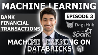 Fraud Transactions Prediction Through Machine Learning Model Using DataBricks | EPISODE #3