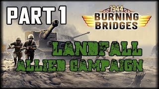 1944 Burning Bridges Allied Campaign - Landfall Part 1 (The Longest Day) screenshot 3