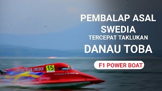 Hari Kedua Para Pembalap F1 Powerboat Mulai Terbiasa di Danau Toba