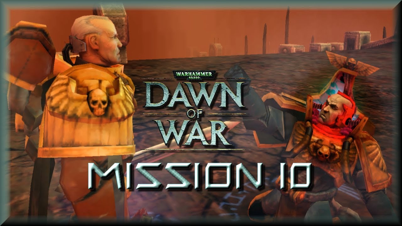 Let's Play, Dawn of War: Warhammer 40k, CAMPAIGN MISSION 10, with Mark Jackson.