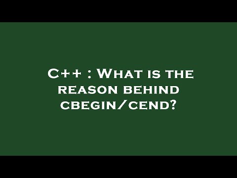 C++ : What is the reason behind cbegin/cend?
