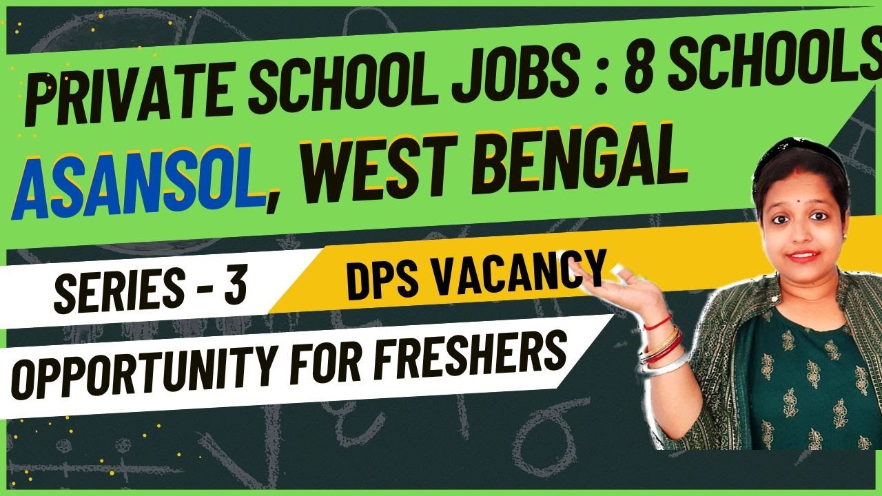 Private school jobs in Asansol West Bengal DPS Vacancy 