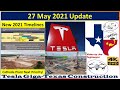 Tesla Gigafactory Texas 27 May 2021 Cyber Truck & Model Y Factory Construction Update (07:30AM)