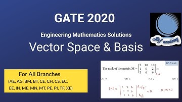 GATE 2020 Engineering Mathematics Solutions for all branches Vector Space and Basis (Linear Algebra)