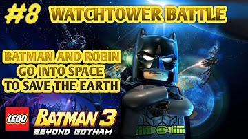 Lego Batman 3: Beyond Gotham(iOS/Android) Walkthrough Part 8-How to Complete Watchtower Battle Stage