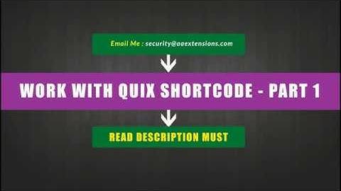 How to Work with Quix Shortcode - Part 1