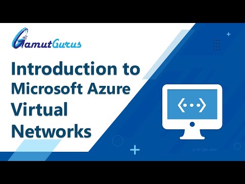 Introduction to Microsoft Azure Virtual Networks | Azure for Beginners | GamutGurus