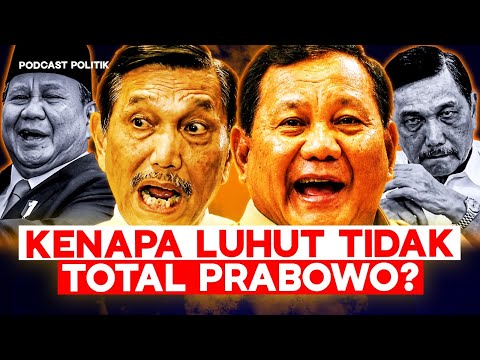 Kenapa Luhut Tidak Total Prabowo?