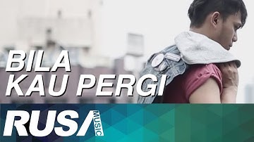 Yubi - Bila Kau Pergi [Official Music Video]