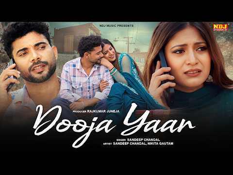 Dooja Yaar | Sandeep Chandal | Nikita Gautam | Heart Broken Song | Sad Song | Haryanvi Song 2026