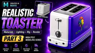Modeling Realistic Toaster in Maya | Part 3: Materials, Lighting, Rig & Final Render