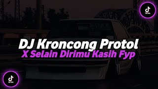 Dj Kroncong Protol X Selain Dirimu Kasih mu ( Speed Up & Reverb ) 🎧