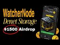 Denet Storage App | Watcher Node Airdrop | Denet Storage Airdrop Guide| Watcher Node Code