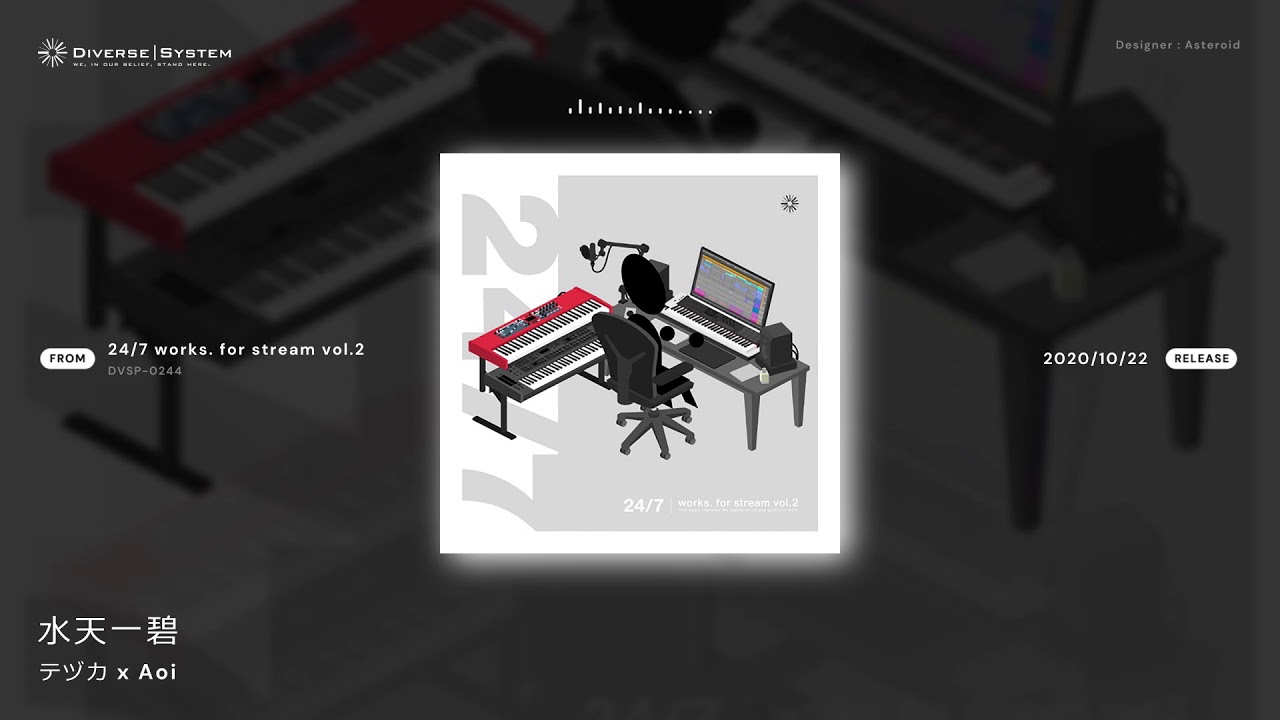 Official] 水天一碧 / テヅカ x Aoi [24/7 works. for stream vol.2