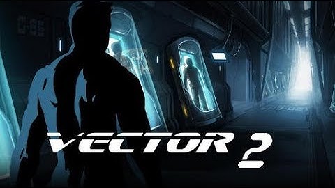Vector 2 Intro (Android)