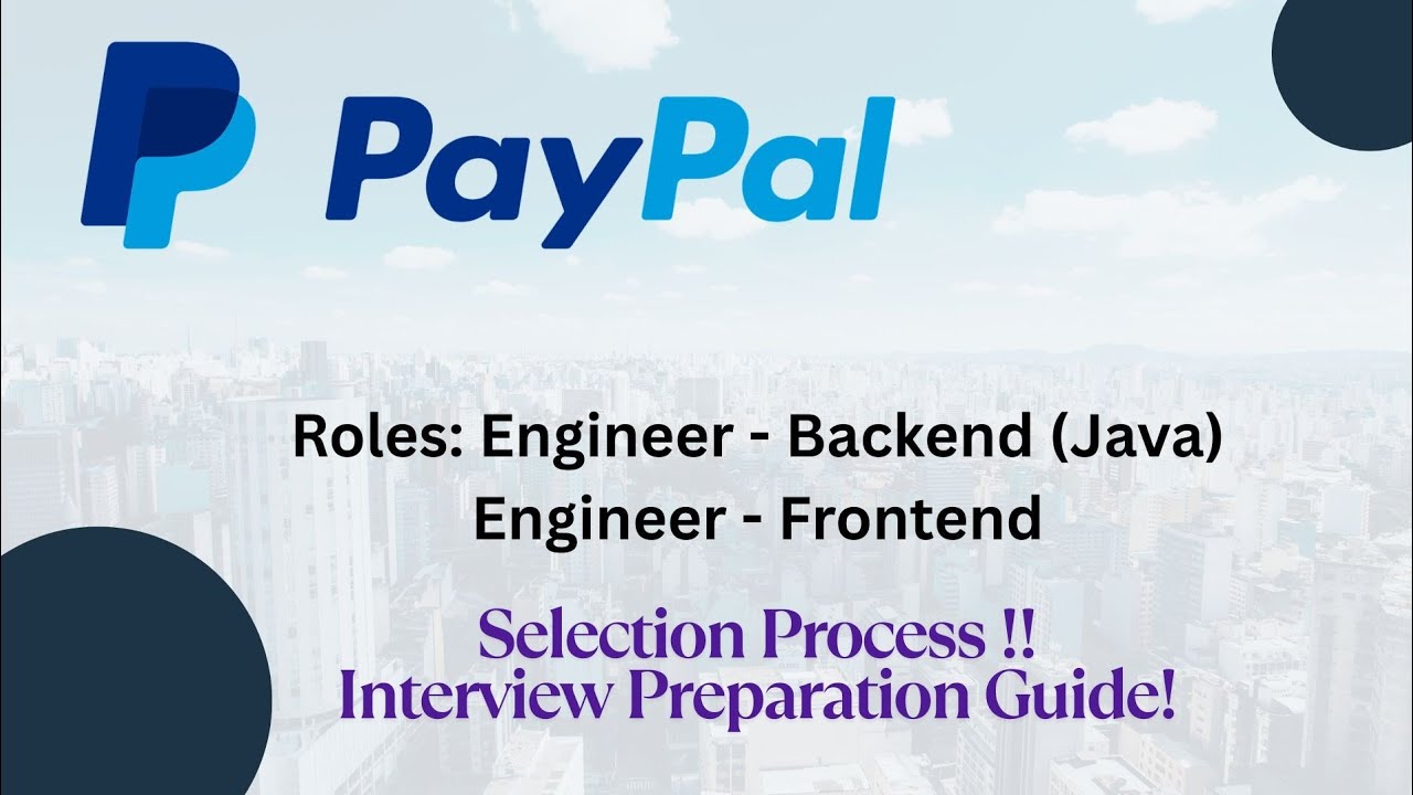 PayPal Selection Process and Interview Preparation Guide for Backend ...