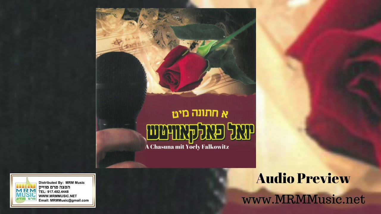 A Chasunah Mit Yoely Falkowitz - Audio Preview