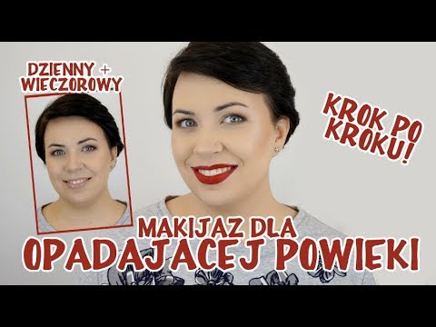 Krok Po Kroku Makijaż Dla Opadającej Powieki Dzienny Wieczorowy