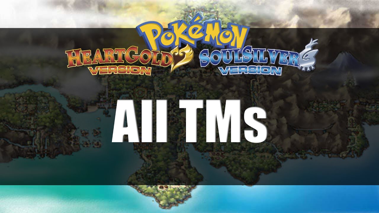 Best TMs in Pokémon HeartGold & SoulSilver (And How To Get Them) –  FandomSpot