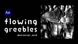FLOWING GREEBLES | motion tutorial #7 | after effects | no plugins