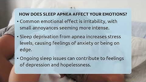 How Does Sleep Apnea Affect Your Emotions? - Sleep Apnea Support Network