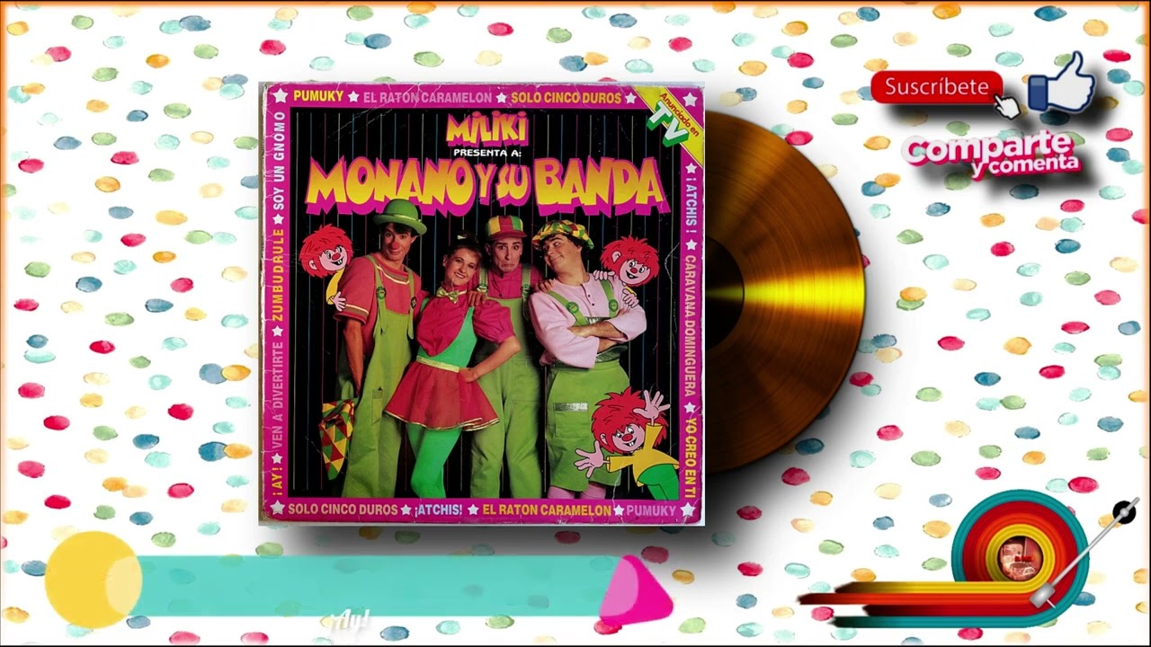 Miliki presenta a: Monano y su Banda (LP COMPLETO)