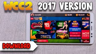 🔥 WCC2 Download 2017 Version 2.7.8  !! No Hack Game file !! Full Install Processes