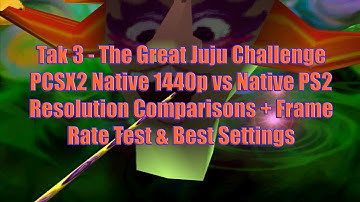 Tak 3 - TGJJC PCSX2 Native 1440p vs Native PS2 Resolution Comparisons + Frame Rate Test