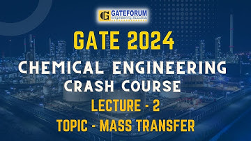 Chemical Engineering Crash Course | Mass Transfer | Lecture 2 | GATE 2024 & 2025 Preparation