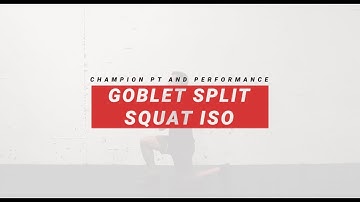 Goblet Split Squat Iso