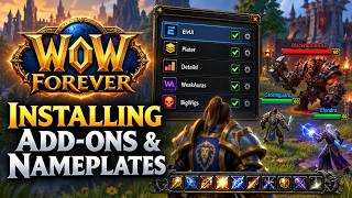 How to Install Addons in WoW Forever | WoWUp + Platynator Nameplate Setup