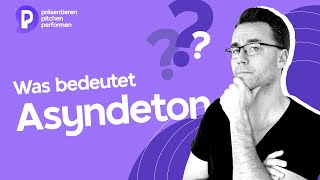 Was bedeutet Asyndeton Rhetorik einfach erklärt - mit Ronny Marx