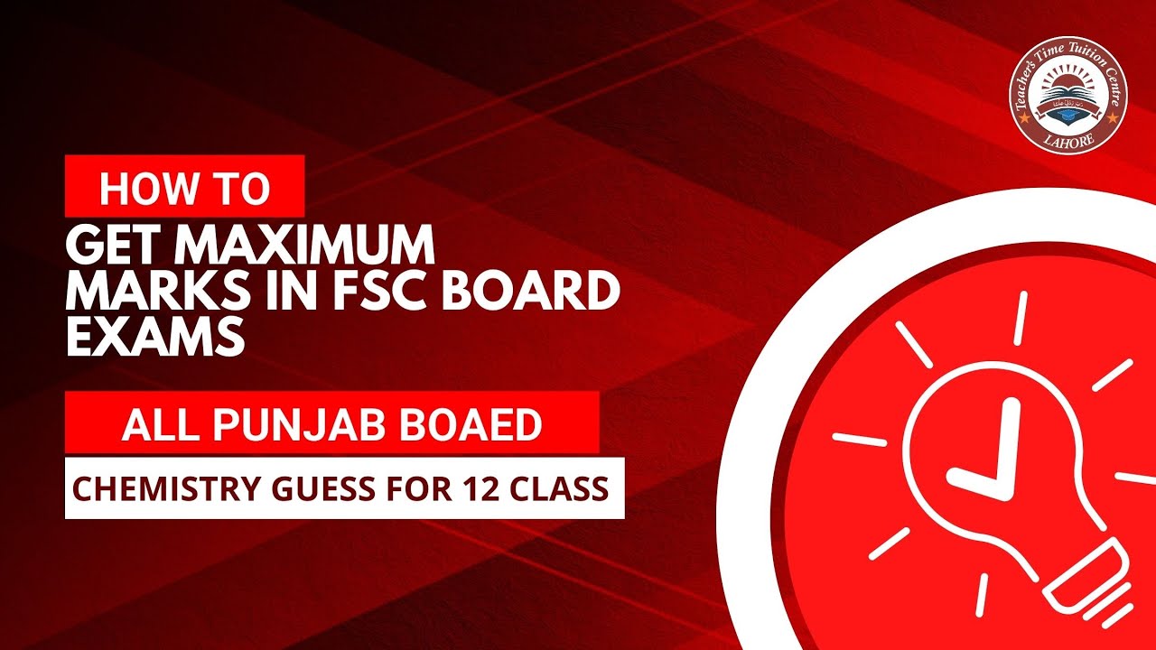 How to Get Maximum Marks in FSC Board Exams by Learning Important ...