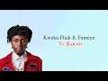 Kweku Flick Yɛ Koom Ft Fameye Lyrics Video mp3