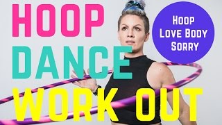 Advance Hoop Dance Workout : Sorry