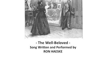 The Well-Beloved by Ron Haeske - Book Title Song from Thomas Hardy