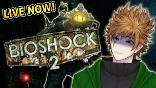 WERE LIVE! |  Playing BIOSHOCK 2 for the First Time! Part 2