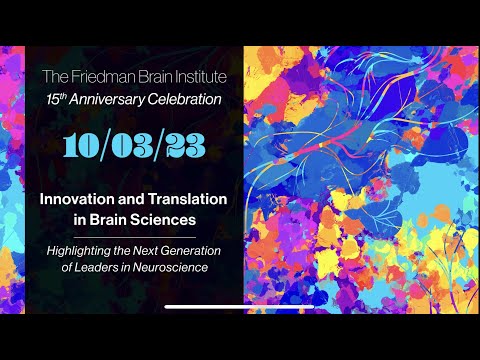 Friedman Brain Institute 15th Anniversary Celebration