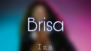 Miniatura de vídeo de "(LETRA) Brisa - Iza"