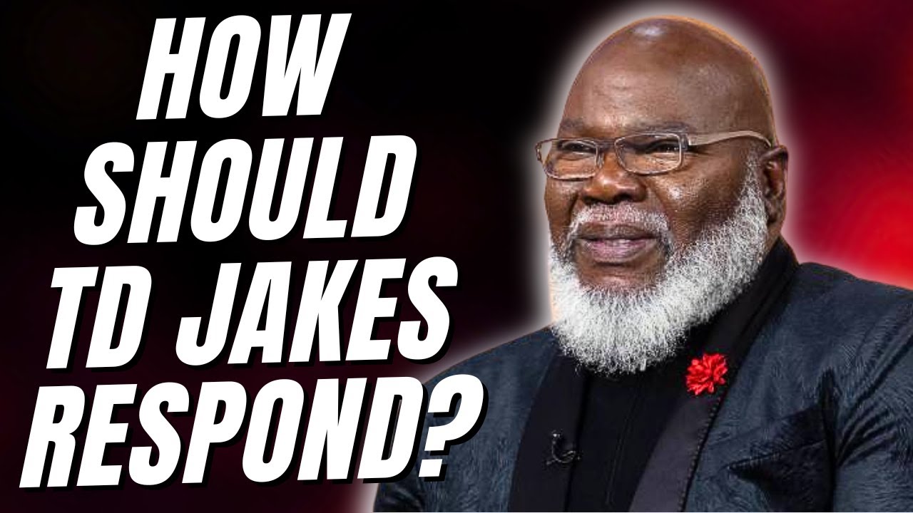 How TD Jakes Should Respond to These Allegations YouTube
