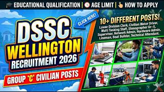 DSSC Wellington Recruitment 2026 🔴 Group C Civilian Posts | How to Apply, Qualification & Age Limit