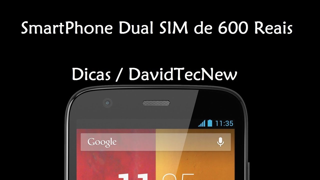 qual-melhor-smartphone-dual-sim-de-at-600-reais-davidtecnew-youtube