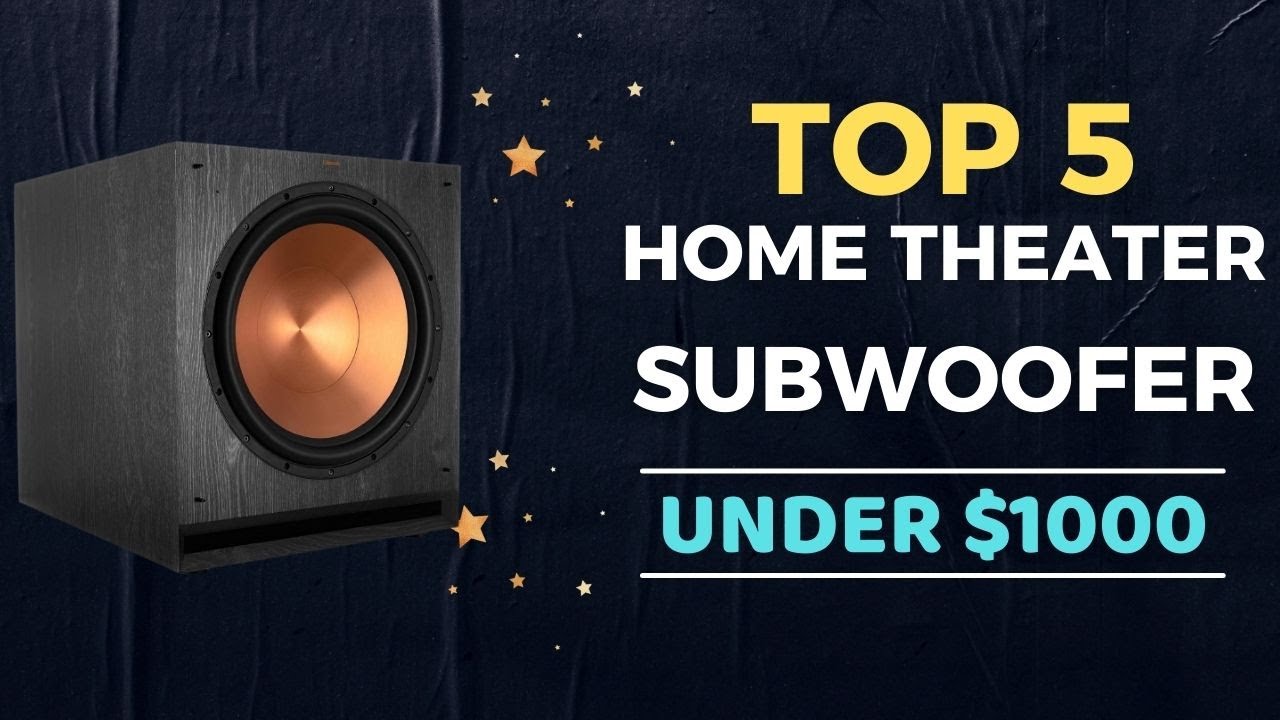 🌟Top 5 Best Home Theater Subwoofer under $1000 Reviews in 2023