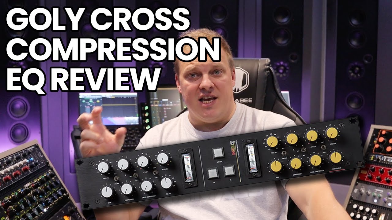 Goly CrossCOMPression EQ Review - How To Add Life Into Your Music Using Cross  Compression 