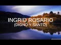 Ingrid Rosario - Digno y Santo - Letra