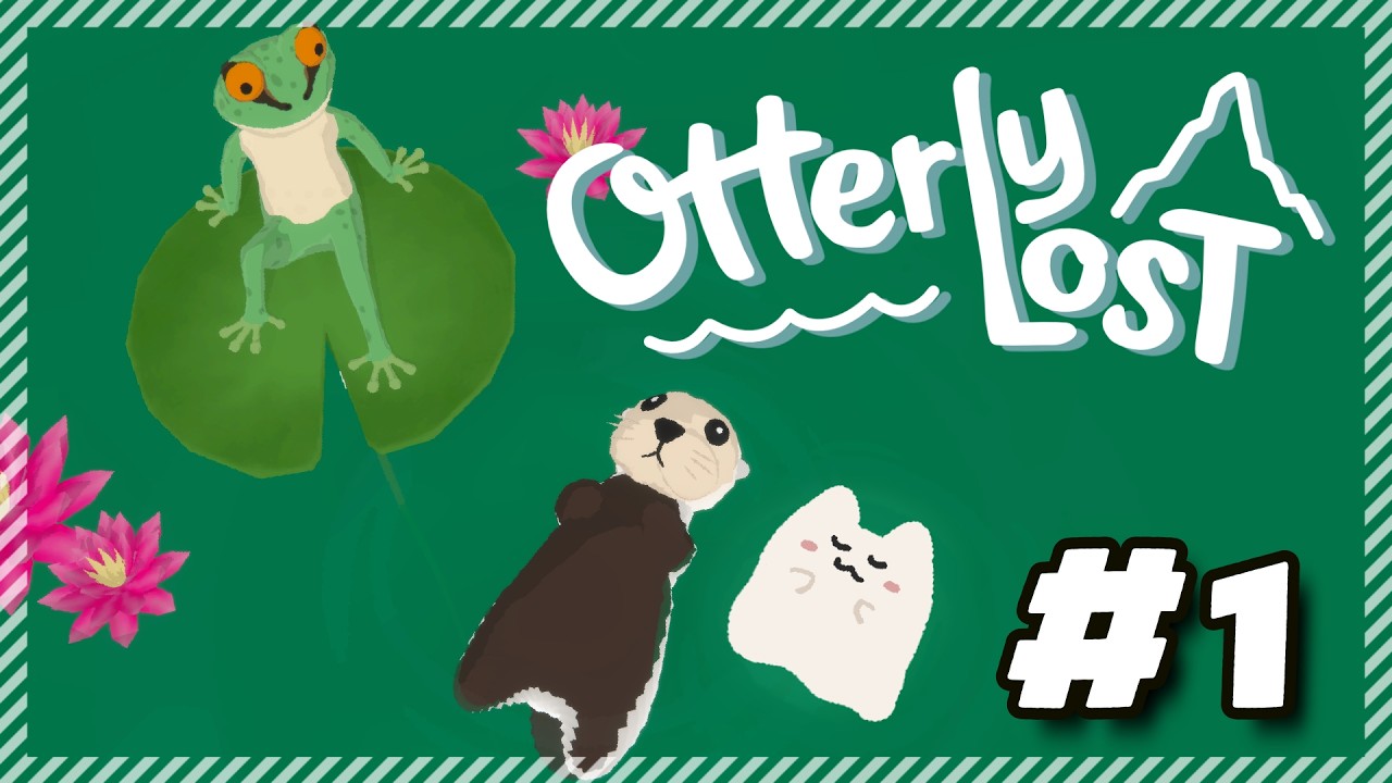 【Otterly Lost】#1|驚きと友情、そして自分の居場所を見つける。心温まるアドベンチャーゲーム!【実況】